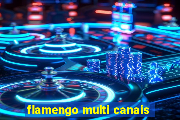 flamengo multi canais